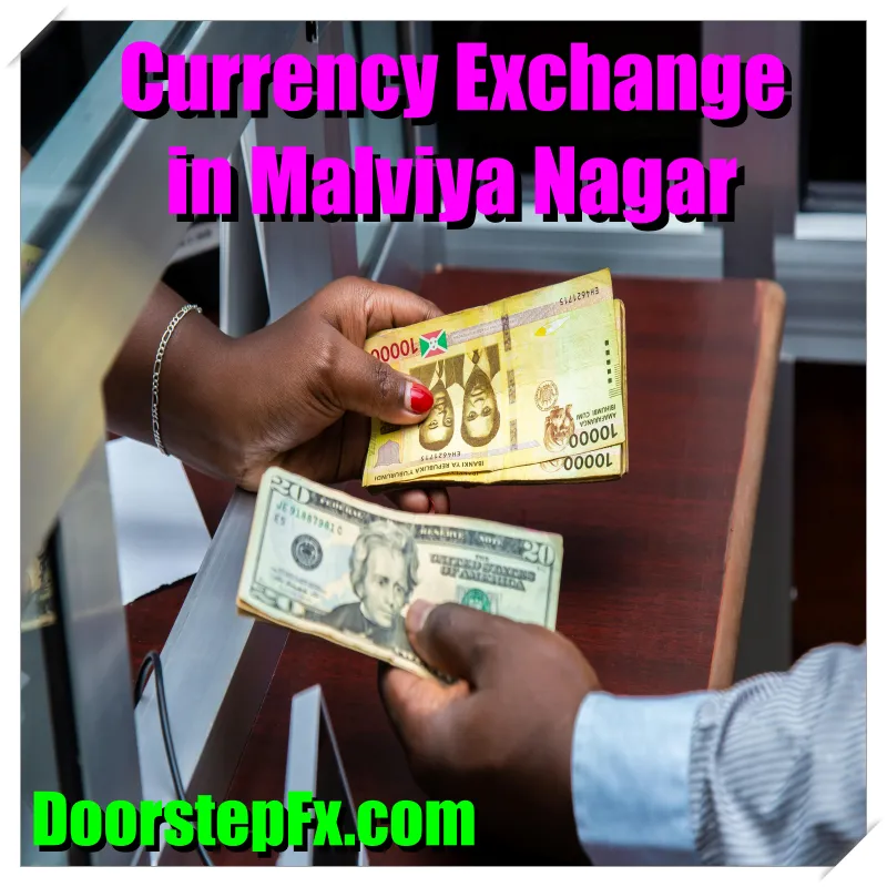 currency changers in Malviya Nagar