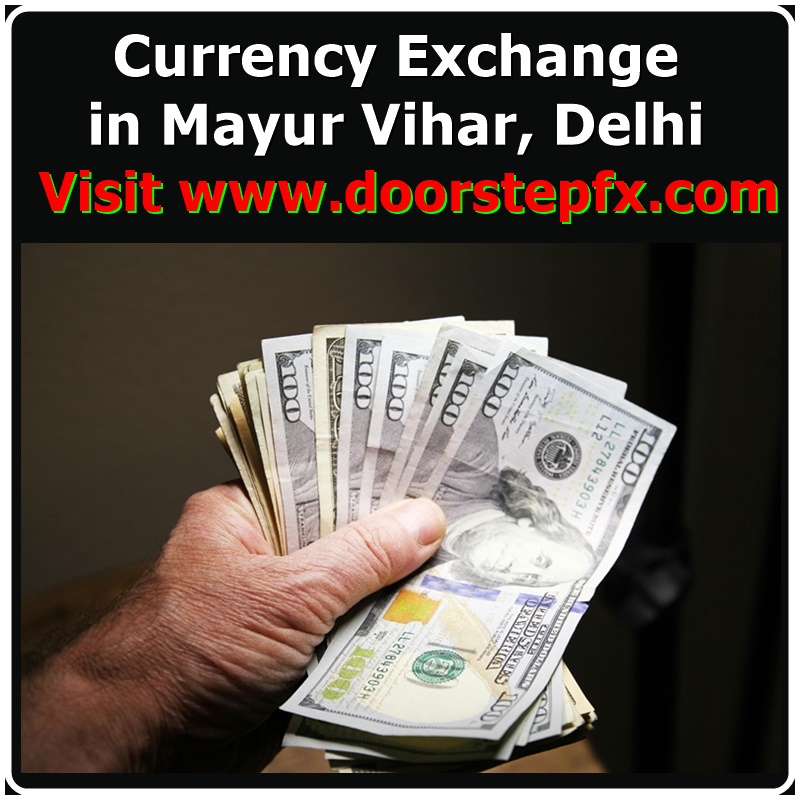 currency changers in Mayur Vihar