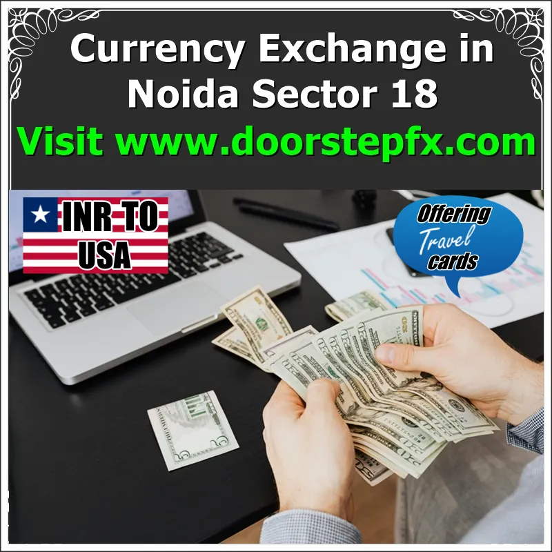 currency changers in Noida Sector 18