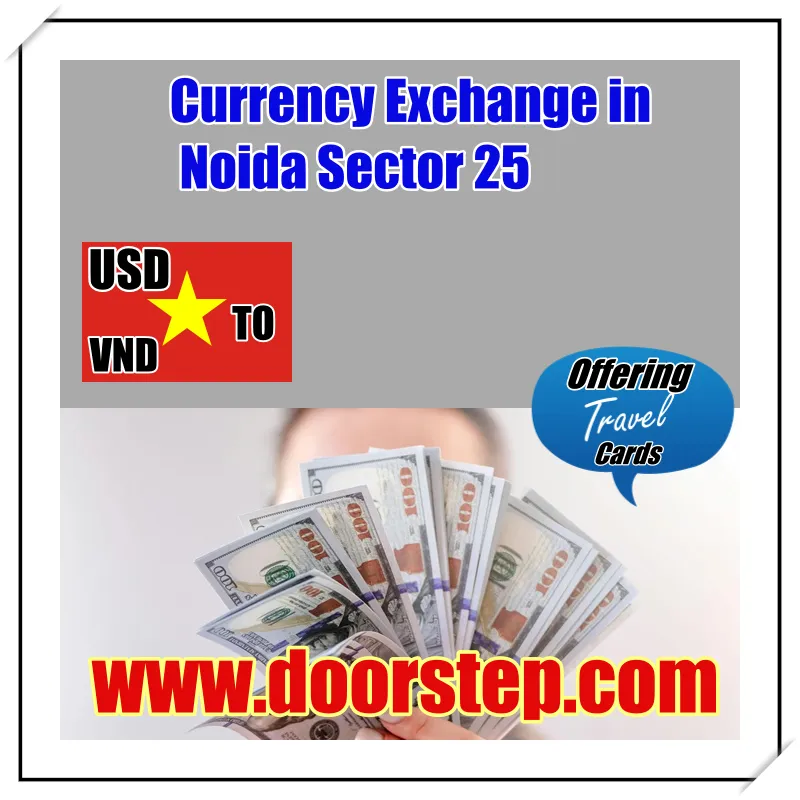 currency changers in Noida Sector 25