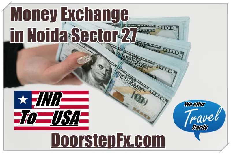 currency changers in Noida Sector 27