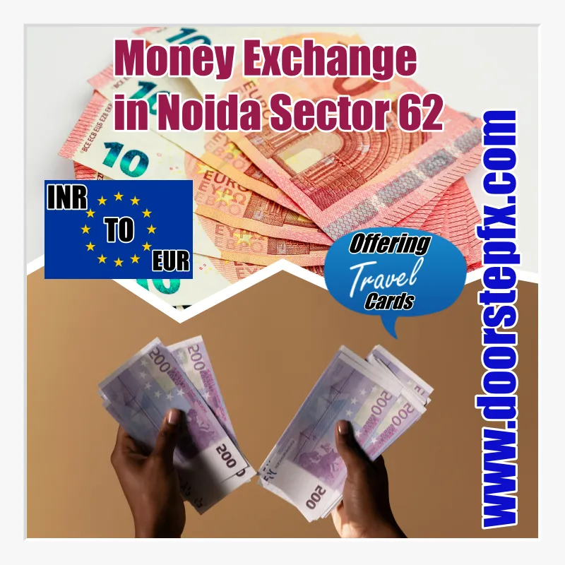 currency changers in Noida Sector 62